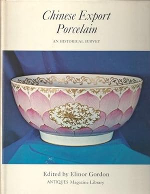 Seller image for Chinese Export Porcelain: An Historical Survey (Antiques magazine library ;3) for sale by Hill Country Books