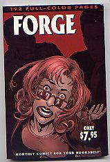 Seller image for FORGE NO 12(APRIL 2003): Features Route 666 Chapter 8, Sojourn Chapter 19, Negation Chapter 14, Meridian Chapter 32, Crux Chapter 22, The Path Chapter 11, Archard's Agents Chapter 1 for sale by TARPAULIN BOOKS AND COMICS