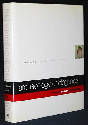 Seller image for Archaeology of Elegance, 1980-2000: 20 Years of Fashion Photoraphy for sale by Exquisite Corpse Booksellers