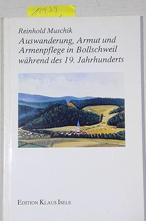 Bild des Verkufers fr Auswanderung, Armut Und Armenpflege in Bollschweil Whrend Des 19. Jahrhunderts zum Verkauf von Antiquariat Trger