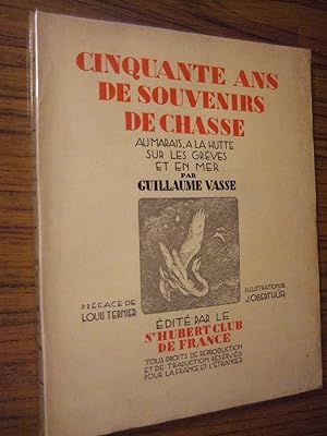 Seller image for Cinquante Ans De Souvenirs De Chasse for sale by Domifasol