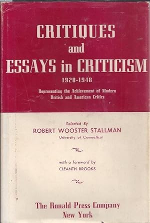Critiques and Essays in Criticism, 1920-1948: Representing The Achievement of Modern British and ...