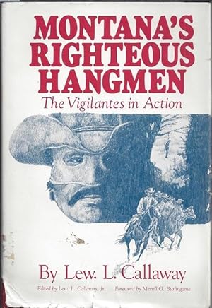 Montana's Righteous Hangmen: The Vigilantes in Action