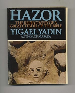 Hazor: The Rediscovery of a Great Citadel of the Bible - 1st US Edition/1st Printing