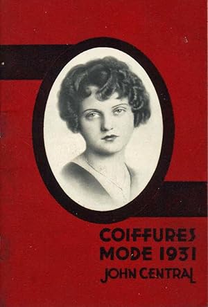 COIFFURES MODE 1931, JOHN CENTRAL HAIRDRESSER