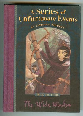 Seller image for A Series of Unfortunate Events Book the Third the Wide Window for sale by Peakirk Books, Heather Lawrence PBFA