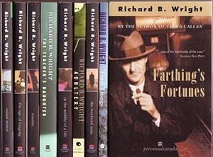 Seller image for Richard B. Wright grouping: - The Age of Longing; - Sunset Manor; - Tourists; - The Teacher's Daughter; - Final Things; - Farthing's Fortunes; - In the Middle of a Life; - The Weekend Man; - Adultery; nine softcovers All SIGNED by Richard B. Wright for sale by Nessa Books