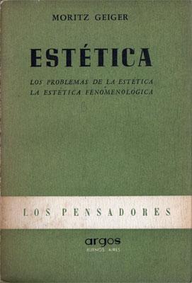 Estética: Los problemas de la estética. La estética fenomenológica.