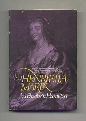 Bild des Verkufers fr Henrietta Maria - 1st US Edition/1st Printing zum Verkauf von Books Tell You Why  -  ABAA/ILAB