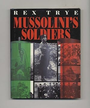 Immagine del venditore per Mussolini's Soldiers - 1st US Edition/1st Printing venduto da Books Tell You Why  -  ABAA/ILAB