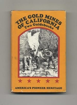 The Gold Mines of California: Two Guidebooks