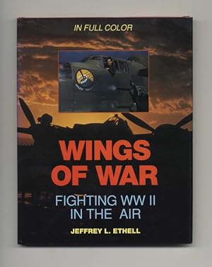 Bild des Verkufers fr Wings of War: Fighting WWII in the Air - 1st Edition/1st Printing zum Verkauf von Books Tell You Why  -  ABAA/ILAB