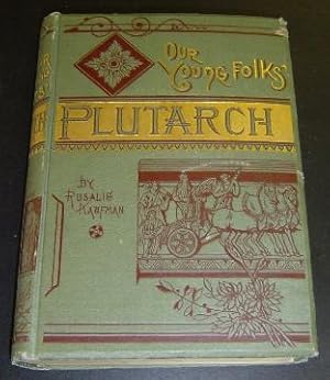 Our Young Folks' Plutarch