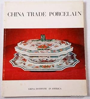 Bild des Verkufers fr China Trade Porcelain: A Study in Double Reflections zum Verkauf von Resource Books, LLC