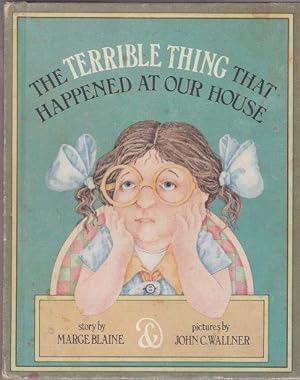 Seller image for The Terrible Thing That Happenrd at Our House for sale by Shamrock Books