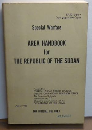 Seller image for SPECIAL WARFARE AREA HANDBOOK FOR THE REPUBLIC OF THE SUDAN for sale by RON RAMSWICK BOOKS, IOBA