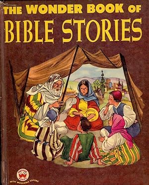 Seller image for THE WONDER BOOK OF BIBLE STORIES for sale by Antic Hay Books