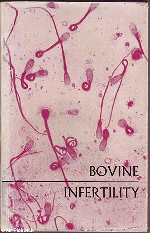 Seller image for Bovine Infertility: Proceedings of Postgraduate Refresher Course for sale by Mr Pickwick's Fine Old Books