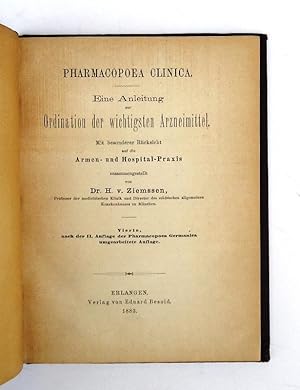 Bild des Verkufers fr Eine Anleitung zur Ordination der wichtigsten Arzneimittel. Mit besonderer Rcksicht auf die Armen- und Hospital-Praxis. 4., umgearb. Auflage. (= Pharmacopoea Clinica). zum Verkauf von erlesenes  Antiquariat & Buchhandlung