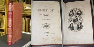 Seller image for Les Princes de l'Art. Architectes, sculpteurs, peintres, graveurs, musiciens, poetes, orateurs for sale by Le Beau Livre