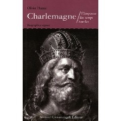 Biographie express. Charlemagne. lEmpereur des temps hostiles
