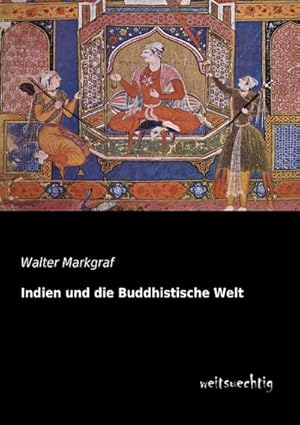 Imagen del vendedor de Indien und die Buddhistische Welt a la venta por AHA-BUCH GmbH