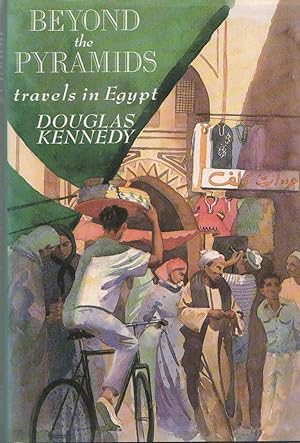 Seller image for Beyond the Pyramids. Travels in Egypt for sale by Christison Rare Books, IOBA SABDA
