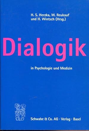 Dialogik in Psychologie und Medizin.