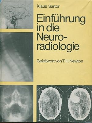 Bild des Verkufers fr Einfhrung in die Neuro-Radiologie. Mit 400 s/w-Abbildungen und 8 Tabellen. zum Verkauf von Antiquariat am Flughafen