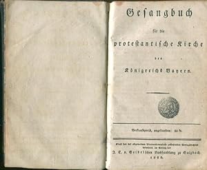 Bild des Verkufers fr Gesangbuch fr die protestantische Kirche des Knigreichs Bayern. Mit einem Anhang von Gebeten. zum Verkauf von Antiquariat am Flughafen