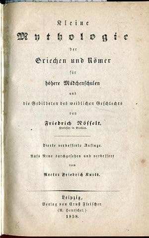 Imagen del vendedor de Kleine Mythologie der Griechen und Rmer fr hhere Mdchenschulen und die Gebildeten weiblichen Geschlechts. a la venta por Antiquariat am Flughafen