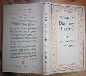 Der junge Goethe. Leben und Dichtung 1765-1775.