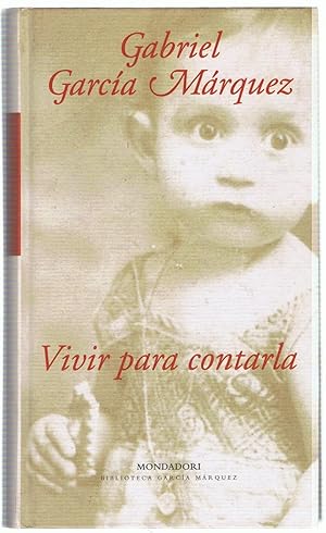 Imagen del vendedor de VIVIR PARA CONTARLA a la venta por Librería Torreón de Rueda
