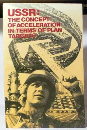 USSR : The Concept of Acceleration in Terms of Plan Targets