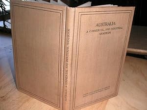 Australia: a Commercial and Industrial Handbook