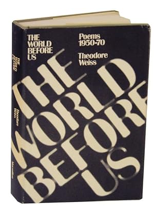 Bild des Verkufers fr The World Before Us: Poems 1950-70 zum Verkauf von Jeff Hirsch Books, ABAA