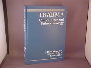 Bild des Verkufers fr Trauma, Clinical Care and Pathophysiology zum Verkauf von Gene The Book Peddler