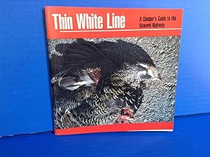 Bild des Verkufers fr Thin White Line 87 Not-So Classic Climbs On The Seward Highway zum Verkauf von Dela Duende Books