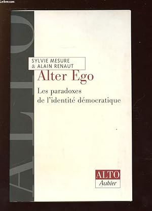 Seller image for ALTER EGO. LES PARADOXES DE L IDENTITE DEMOCRATIQUE. for sale by Le-Livre