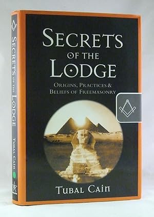 Bild des Verkufers fr Secrets of the Lodge : Origins, Practices and Beliefs of Freemasonry zum Verkauf von James Hulme Books