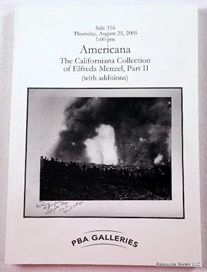 Seller image for PBA Galleries: Americana. Californiana Collection of Elfreda Menzel Part II. San Francisco: August 25, 2005. Sale 316 for sale by Resource Books, LLC
