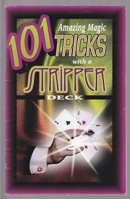 Royal Magic Presents 101 Amazing Magic Tricks With a Stripper Deck