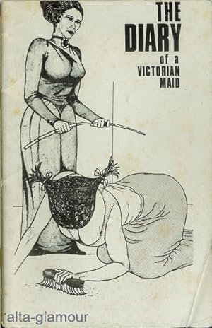 THE DIARY OF A VICTORIAN MAID [Memoirs of a Victorian Maid]