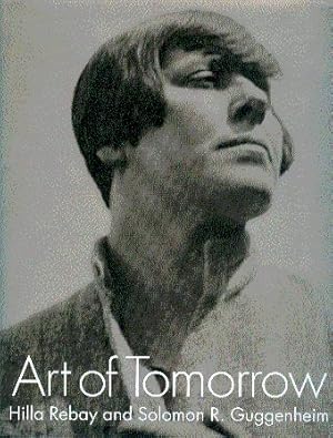 Bild des Verkufers fr Art of Tomorrow: Hilla von Rebay and Solomon R. Guggenheim zum Verkauf von LEFT COAST BOOKS