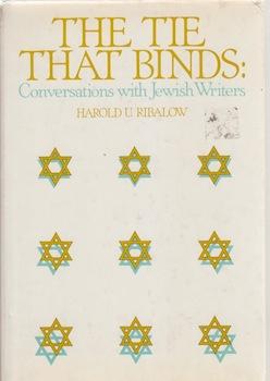 Seller image for The Tie that Binds: Conversations with Jewish Writers. for sale by Wittenborn Art Books