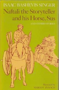 Imagen del vendedor de Naftali the Storyteller and his Horse, Sus, and Other Stories. a la venta por Wittenborn Art Books