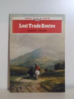 Seller image for Lost Trade Routes for sale by BRIMSTONES