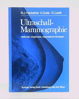 Seller image for Ultraschall - Mammographie. Methoden, Ergebnisse, diagnostische Strategien. for sale by Antiquariat An der Rott Oswald Eigl