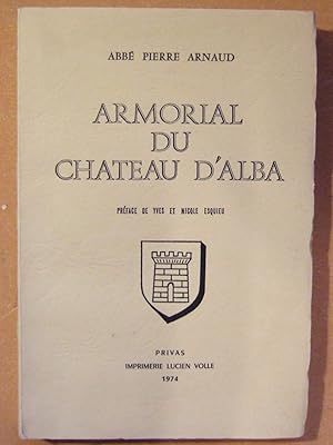 Imagen del vendedor de Armorial Du Chateau d'Alba a la venta por Domifasol