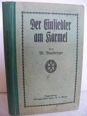 Seller image for Der Einsiedler am Karmel Eine erbauliche Legende fr die reifere christliche Jugend for sale by Antiquariat Bler